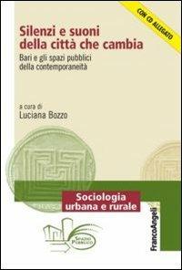 SILENZI E SUONI DELLA CITTA’ CHE CAMBIA