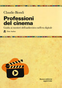 PROFESSIONI DEL CINEMA. GUIDA AI MESTIER